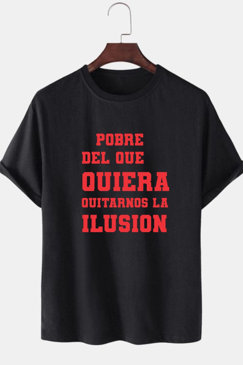 Pobre el que quiera quitarnos la ilusión